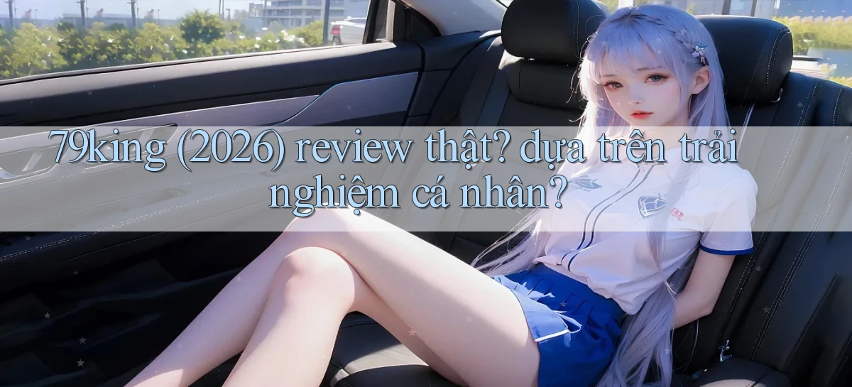 79king   Link Mới   Truy Cập Game Nhanh
