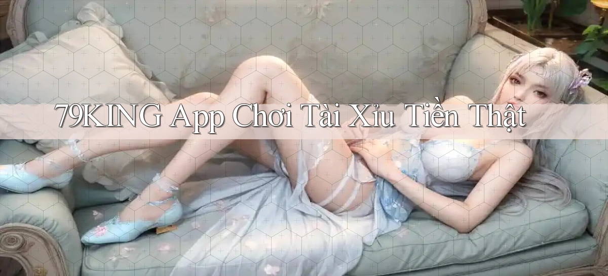 79king   Link Mới   Truy Cập Game Nhanh