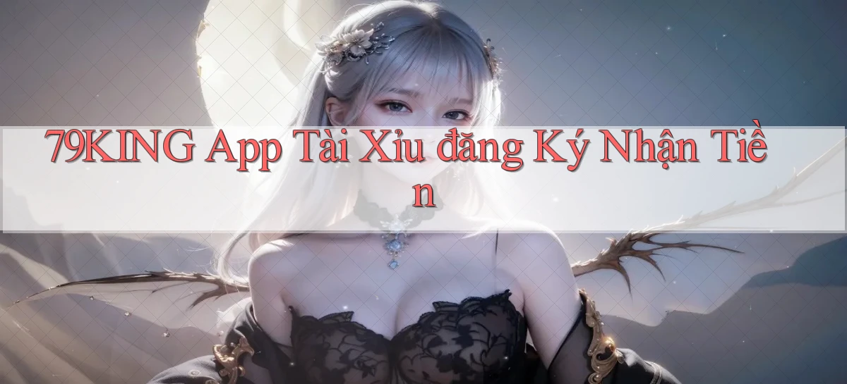 79king   Link Mới   Truy Cập Game Nhanh