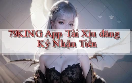 79king app tài xỉu đăng ký nhận tiền