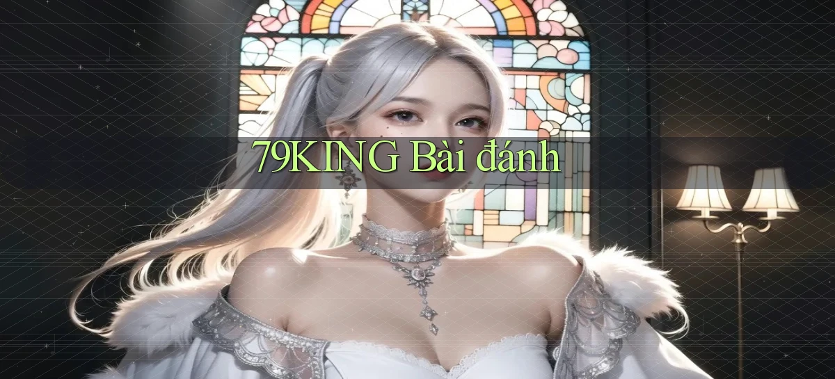 79king bài đánh
