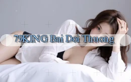 79king bài đổi thưởng