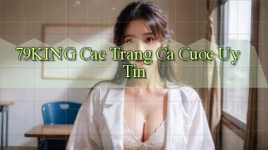 79king  cac trang ca cuoc uy tin