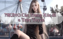 79king  các trang xóc đĩa trực tuyến