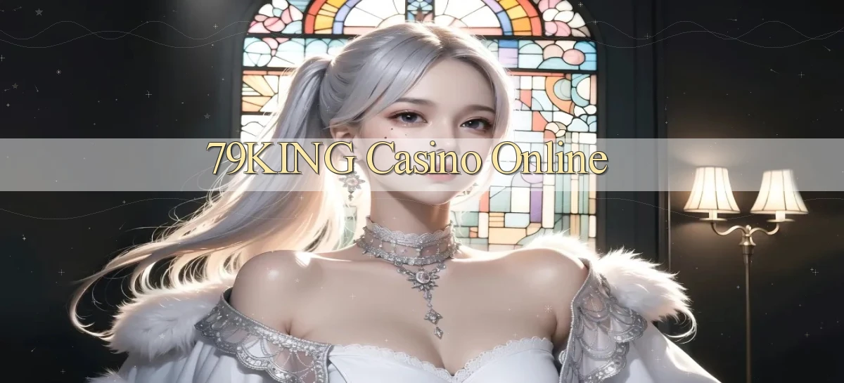 79king casino online