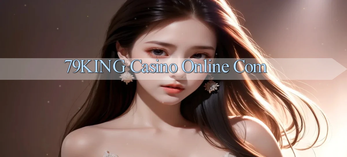 79king casino online com