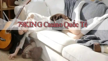 79king casino quốc tế
