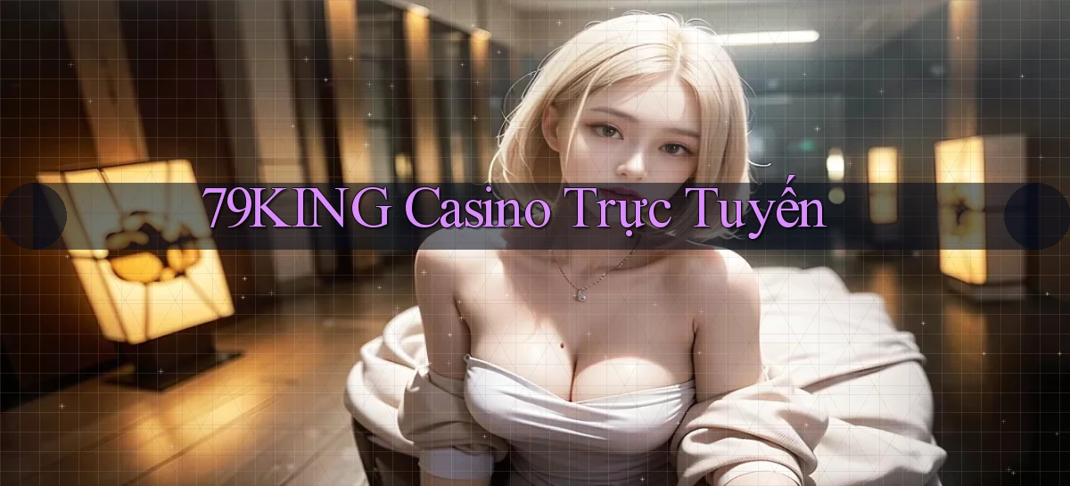 79king   Link Mới   Truy Cập Game Nhanh