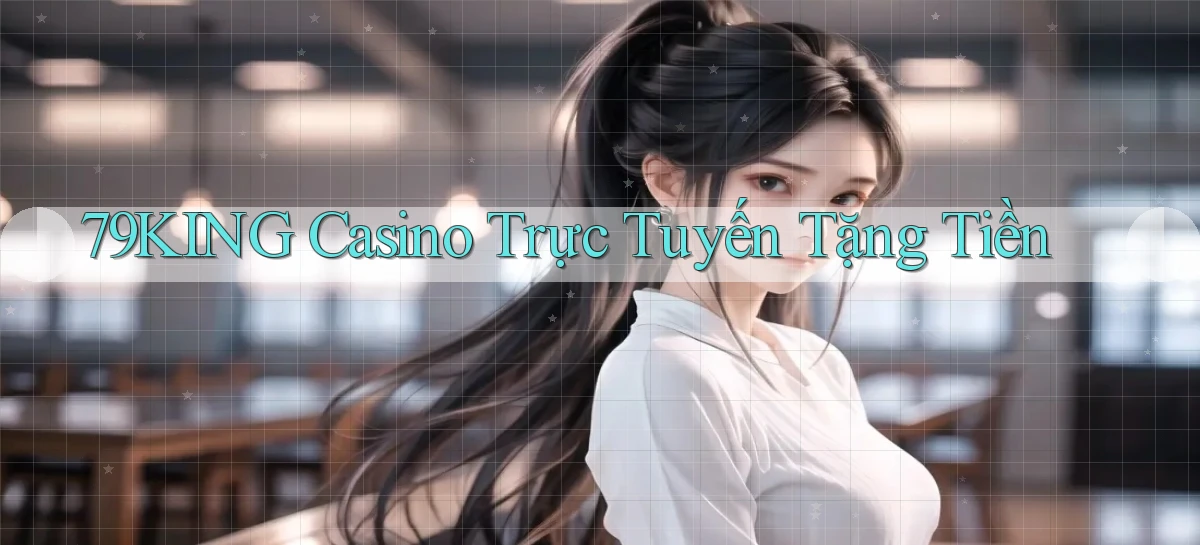 79king   Link Mới   Truy Cập Game Nhanh