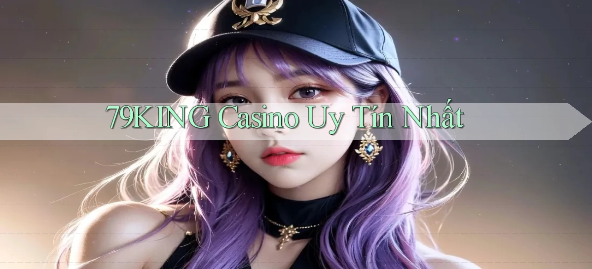 79king   Link Mới   Truy Cập Game Nhanh