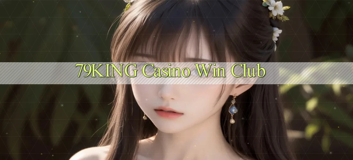 79king casino win club