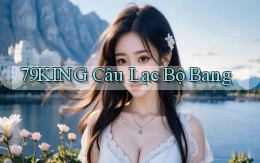 79king  câu lạc bộ bang