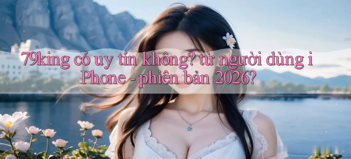 79king   Link Mới   Truy Cập Game Nhanh