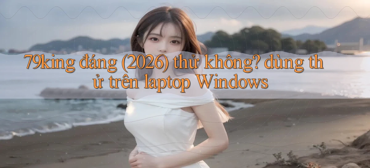 79king   Link Mới   Truy Cập Game Nhanh