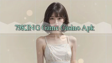 79king  game casino apk