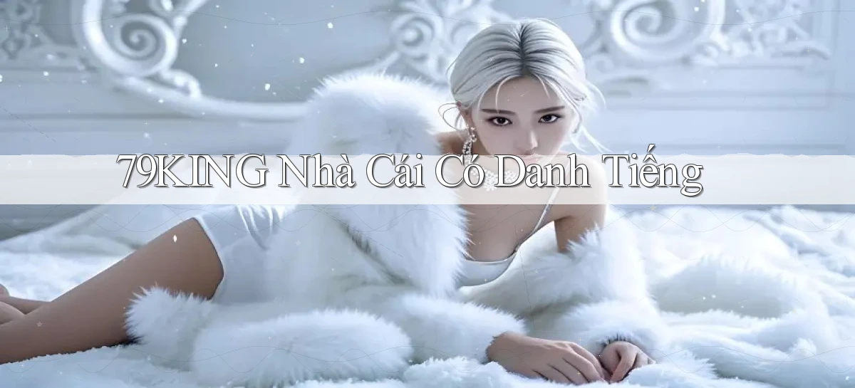 79king   Link Mới   Truy Cập Game Nhanh