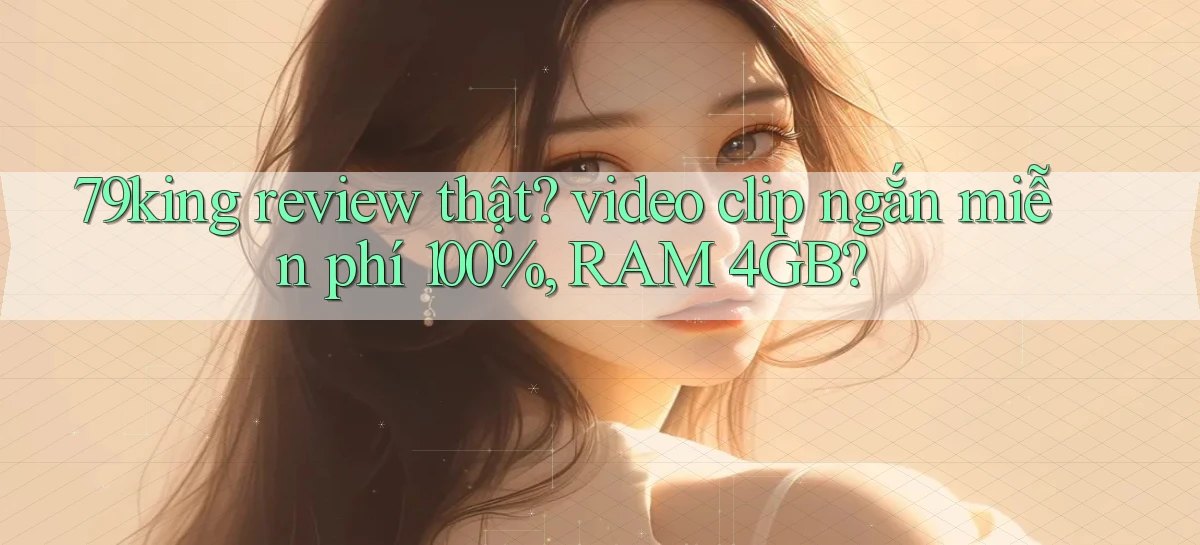 79king   Link Mới   Truy Cập Game Nhanh