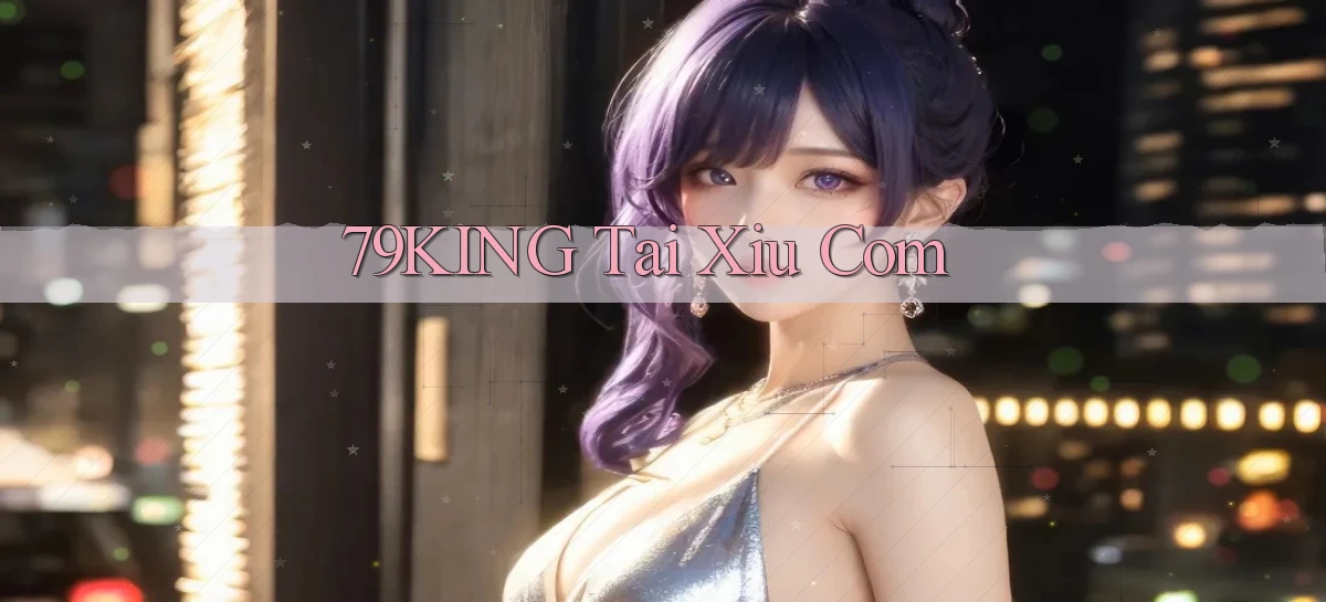 79king  tai xiu com