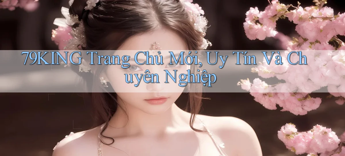 79king   Link Mới   Truy Cập Game Nhanh