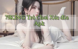 79king  trò chơi xóc đĩa apk