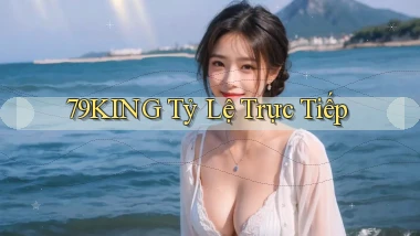 79king  tỷ lệ trực tiếp