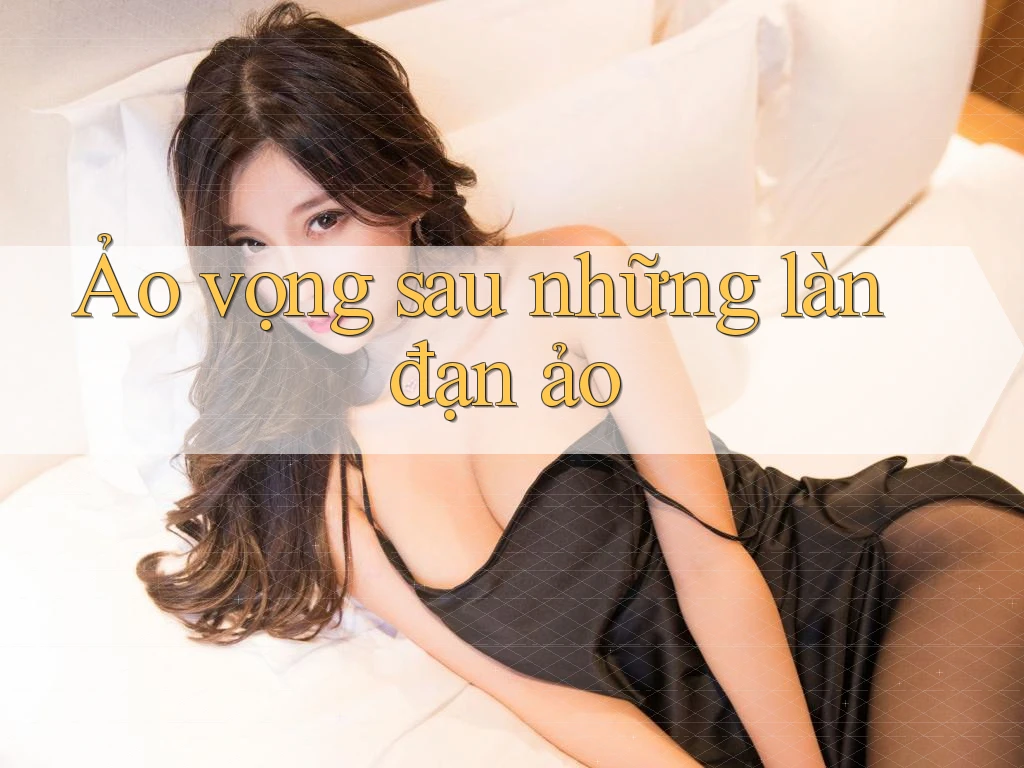 Ảo vọng sau những làn đạn ảo Ảo vọng sau những làn đạn ảo