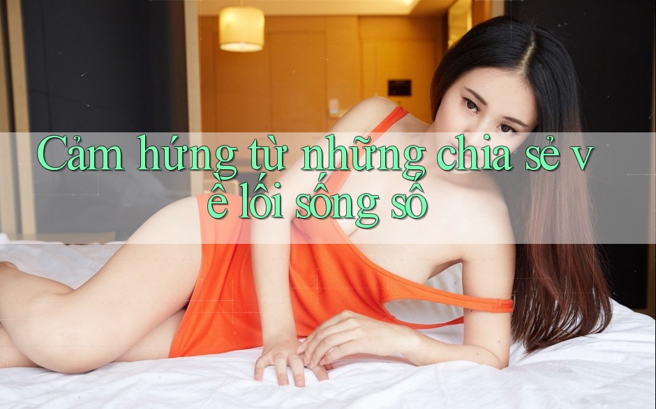 Cảm hứng từ những chia sẻ về lối sống số