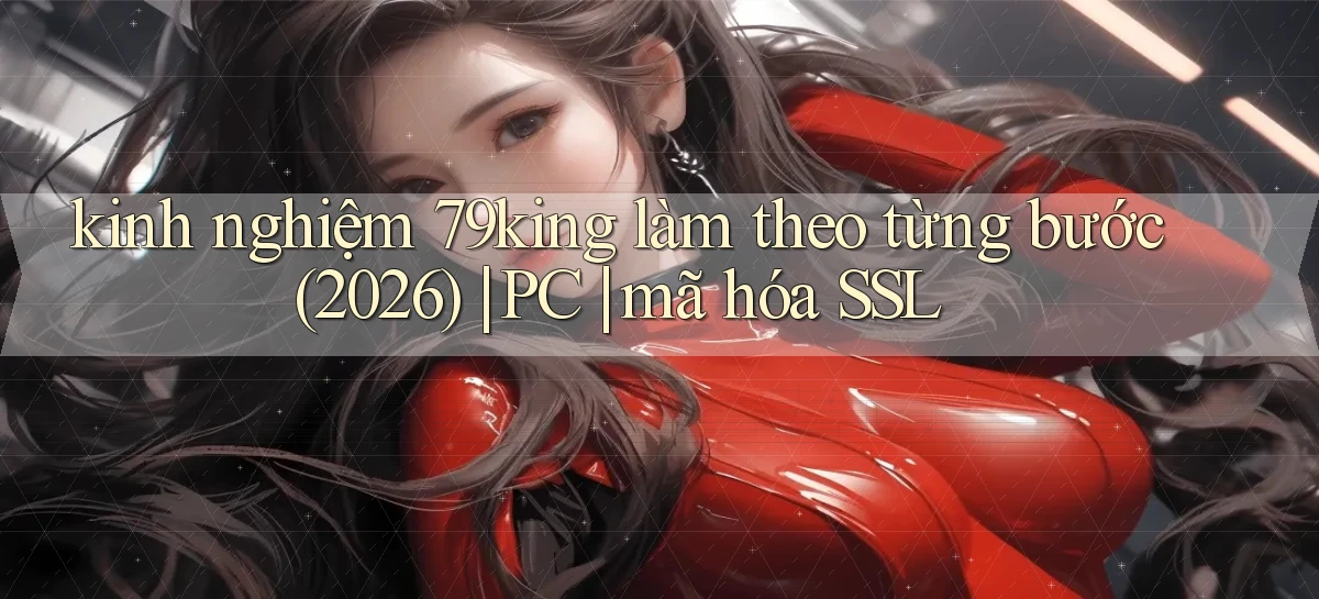 79king   Link Mới   Truy Cập Game Nhanh