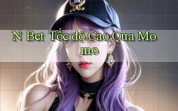 n bet tốc độ cao qua momo