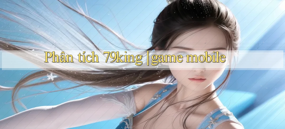 79king   Link Mới   Truy Cập Game Nhanh