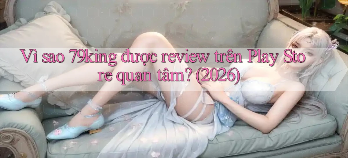 79king   Link Mới   Truy Cập Game Nhanh