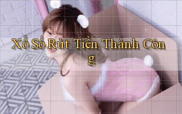 Xổ số Rút tiền thành công